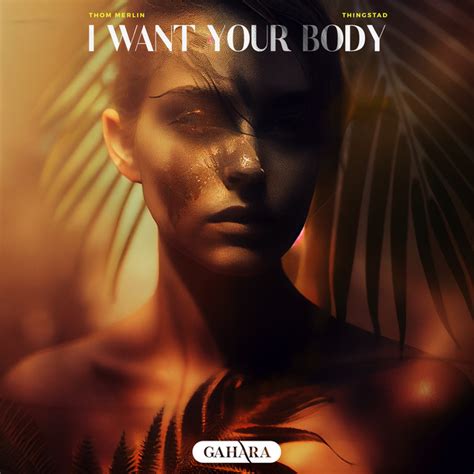 I Want Your Body Single By Thom Merlin Spotify