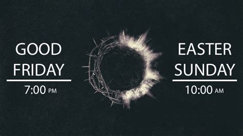 Good Friday And Easter Services Grace Bible Church