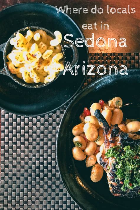 Where Locals Go To Eat In Sedona Arizona Sedona Arizona Food Guide