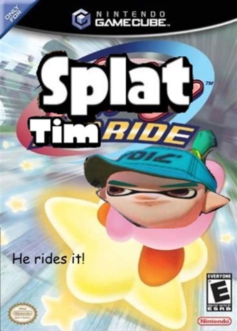 Splat Tim Ride Splat Tim Know Your Meme