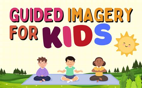 Guided Imagery For Kids Mental Health Center Kids