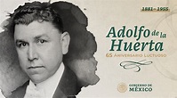 Una mirada a la vida pública de Adolfo de la Huerta a través del ...