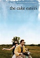 The Cake Eaters -Trailer, reviews & meer - Pathé