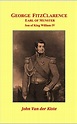 George FitzClarence, Earl of Munster: Son of King William IV eBook ...