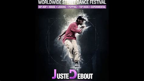 Juste Debout Steez 2013 Worldwide Street Dance Festival Le Recap