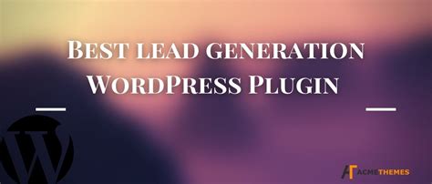 Best Lead Generation Wordpress Plugin Acme Themes Blog