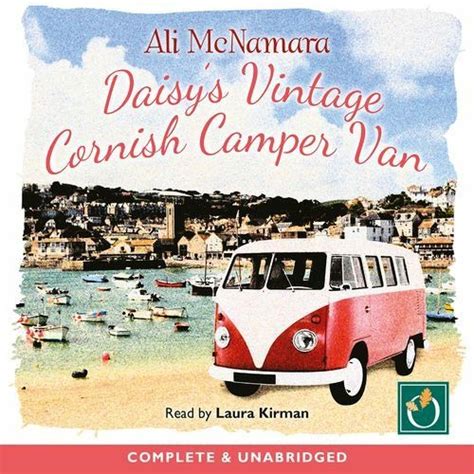 Stream Daisy S Vintage Cornish Camper Van By Ali Mcnamara From
