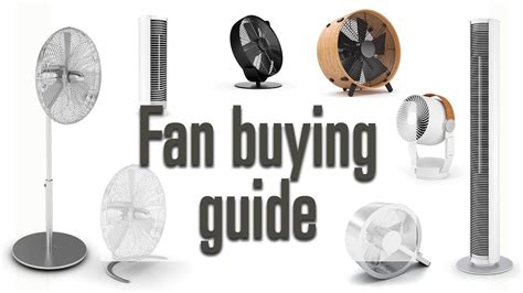 Fan Buying Guide Find The Right Fan For You Youtube