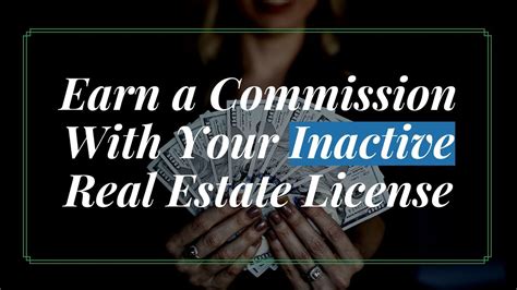 Earn A Commission With Your Inactive Real Estate License Youtube