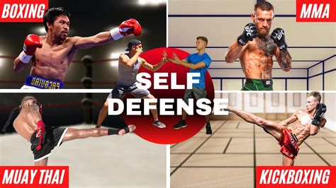 Best For Self Defense Mma Boxing Muay Thai Kickboxing Youtube