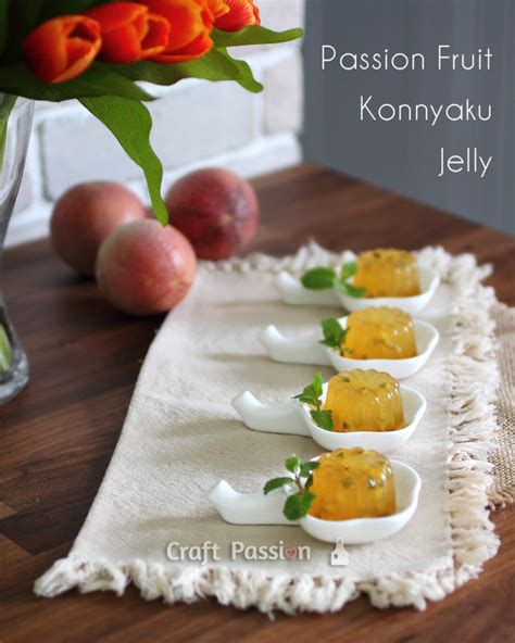 Passion Fruit Konnyaku Jelly Recipe Craft Passion