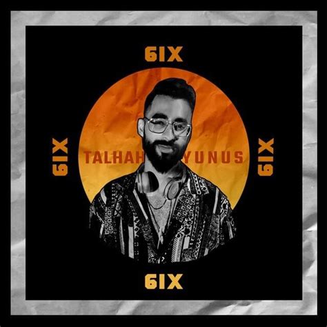 talhah yunus 6ix lyrics and tracklist genius