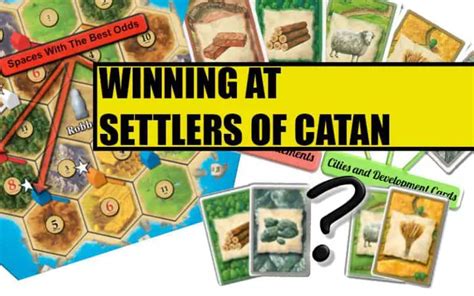 How To Win At Catan Settlers Of Catan Strategy And Tips By The Numbers
