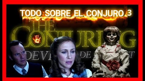 The devil made me do it (también conocida como el conjuro 3: EL CONJURO 3 FECHA DE ESTRENO HISTORIA (TODO LOS QUE ...