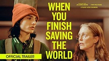 When You Finish Saving the World - Official trailer - Sphere Films ...