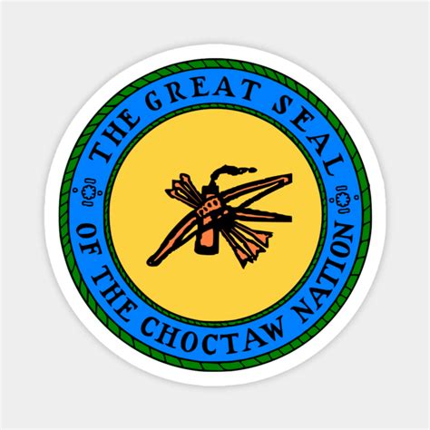 The Great Seal Of Choctaw Nation Of Oklahoma Choctaw Nation Magnet