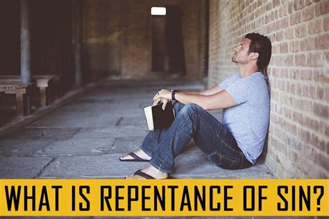 What Is Repentance Of Sin Confession And Gods Forgiveness Of Sin