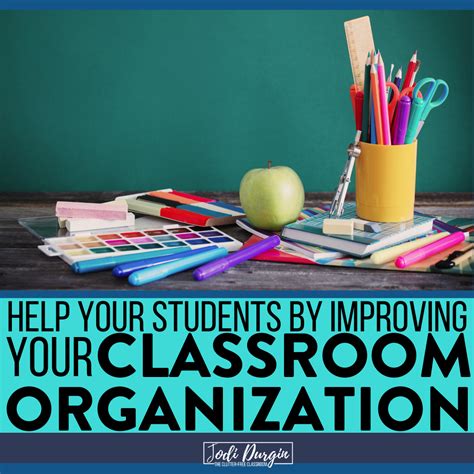The Importance Of Classroom Organization In 2024 How Being Organized