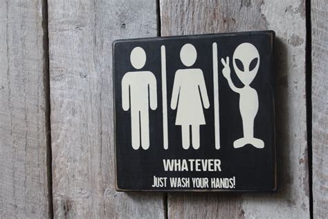Restroom Sign Male Female Alien Wood Sign Whatever Just Wash Your Hands Funny Bathroom Sign