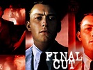 Final Cut (1998) - Rotten Tomatoes