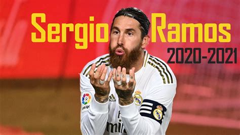 Sergio Ramos 2021 Defensive Skills And Goals Hd Youtube