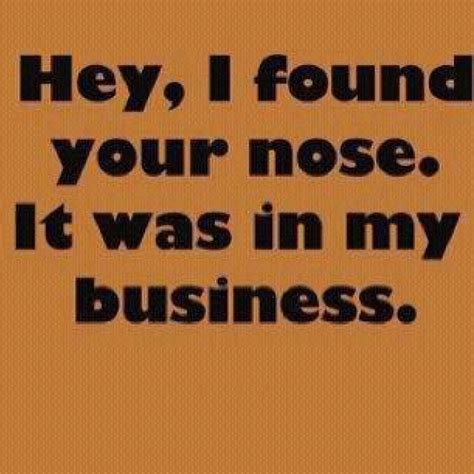 Funny Quotes About Nosey People Quotesgram