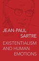 Existentialism And Human Emotions by Jean-Paul Sartre, Paperback ...