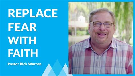 Learn How To Replace Your Fears With Faith With Rick Warren Youtube