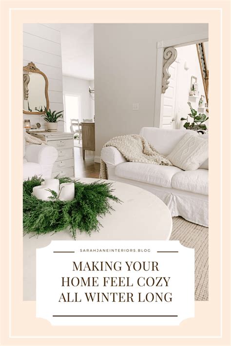 Making Your Home Feel Cozy All Winter Long Sarah Jane Christy