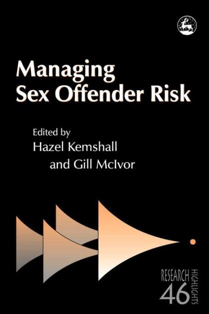 Managing Sex Offender Risk By Donald Grubin Nook Book Ebook