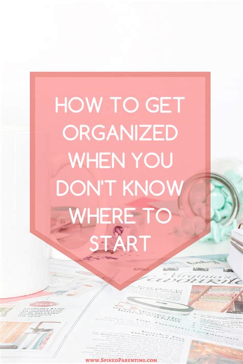 How To Start Getting Organized Do It Yourself Organization Home