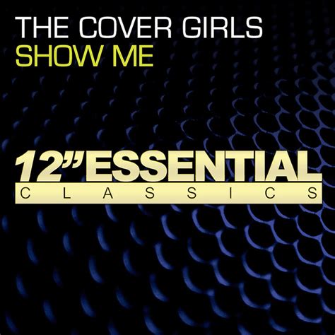 Show Me Single By The Cover Girls Spotify