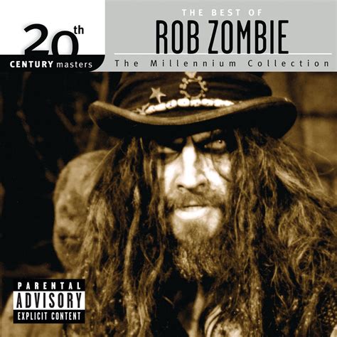 ‎20th Century Masters The Millennium Collection The Best Of Rob Zombie Album By Rob Zombie