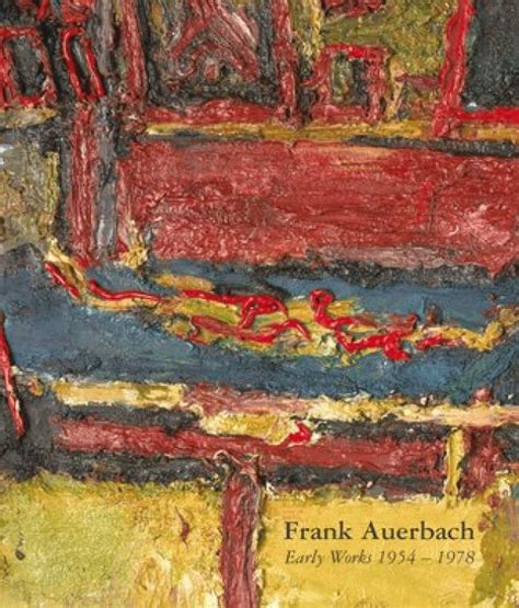 Frank Auerbach Speaking And Painting Frank Auerbach Auerbach Painting