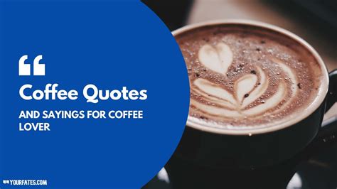 15 Awesome Coffee Quotes And Sayings For Coffee Lover Youtube