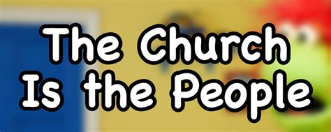 The Church Is The People Sunday School Lesson For Kids