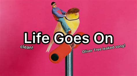 Oliver Tree Life Goes On Clean Old Version Youtube Music