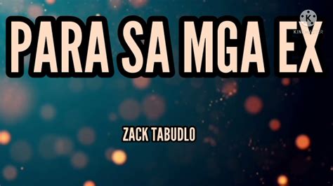 Para Sa Mga Ex Zack Tabudlo Lyrics Youtube