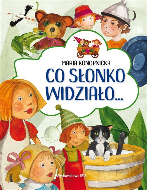 Co Słonko Widziało Konopnicka Maria Książka W Empik