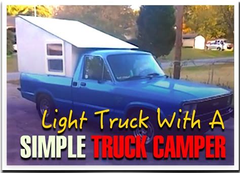 Maybe you would like to learn more about one of these? Really simple Lightweight Truck Camper with framing and ...