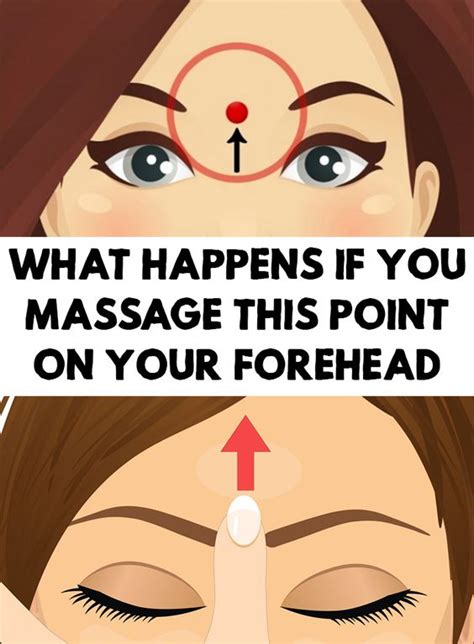 What Happens If You Massage This Point On Your Forehead Remedy Weeks