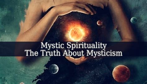 Mystic Spirituality The Truth About Mysticism Spiritual Growth Guide