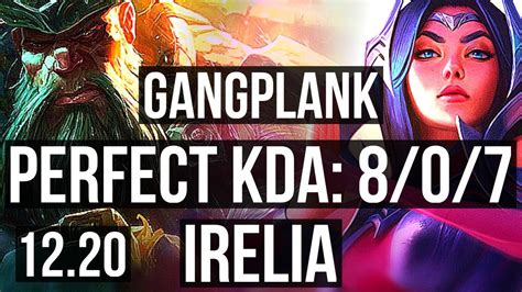 GANGPLANK Vs IRELIA TOP 8 0 7 Legendary 400 Games 900K Mastery