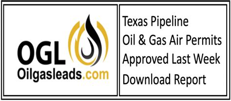 Texas Oil And Gas Pipeline And Facility Air Permits Oil Gas Leads