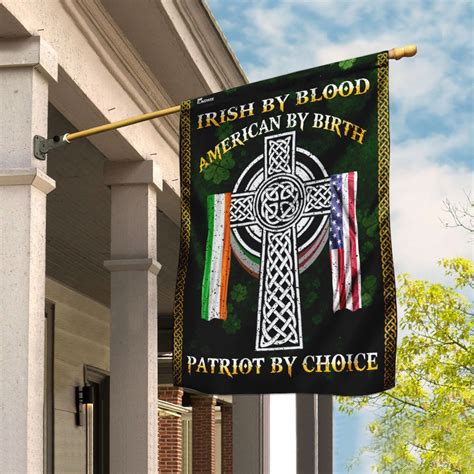 Irish By Blood American By Birth Patriot By Choice Flag Flagwix