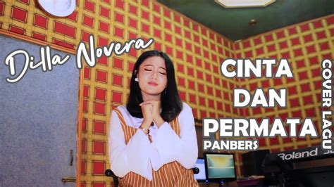 Cinta Dan Permata Panbers Cover By Dilla Novera Youtube