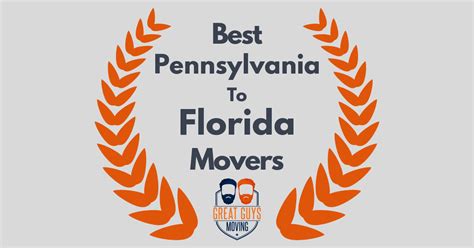 6 Best Pennsylvania To Florida Movers Pa To Fl Moving Companies