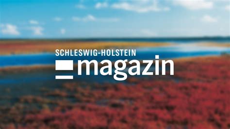 Schleswig Holstein Magazin Ndrde Fernsehen Sendungen A Z