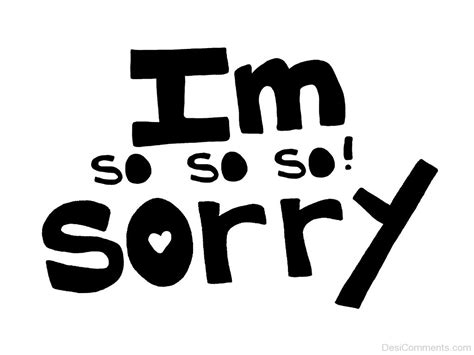 Sorry Pictures Images Graphics For Facebook Whatsapp Page 3