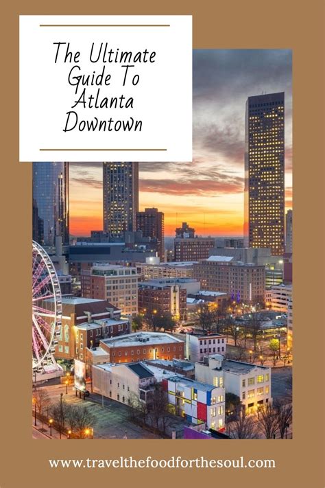 The Ultimate Guide To Atlanta Downtown In 2022 Usa Travel Guide